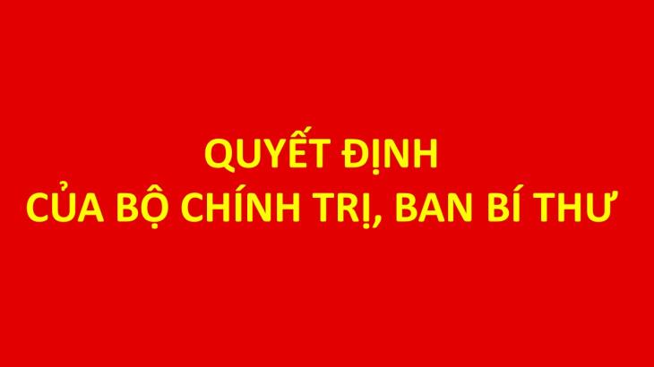 Các Quyết định của Bộ Chính trị, Ban Bí thư