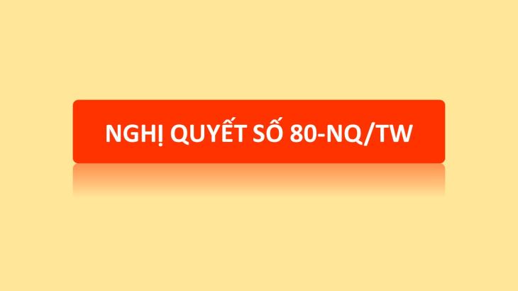 Nghị quyết số 80-NQ/TW của Bộ Chính trị về phát triển văn hóa Việt Nam