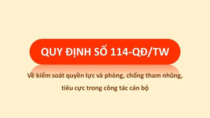 Quy định số 114-QĐ/TW ngày 11/7/2023 của Bộ Chính trị về kiểm soát quyền lực và phòng, chống tham nhũng, tiêu cực trong công tác cán bộ