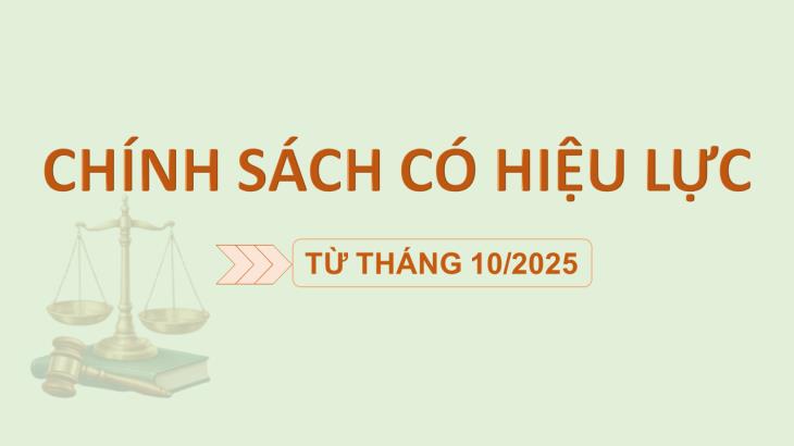Chính sách có hiệu lực từ tháng 10/2025