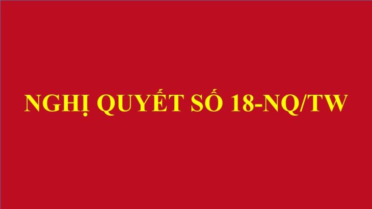  Nghị quyết số 18-NQ/TW về xây dựng xã hội kỷ cương, an toàn, văn minh, hài hòa, phát triển